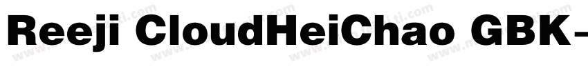 Reeji CloudHeiChao GBK字体转换
